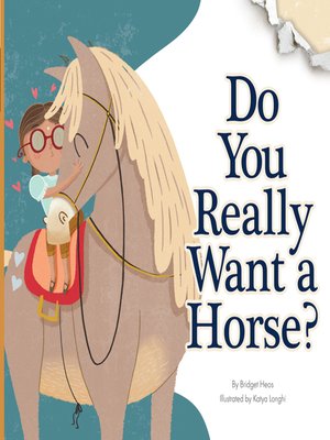 cover image of Do You Really Want a Horse?